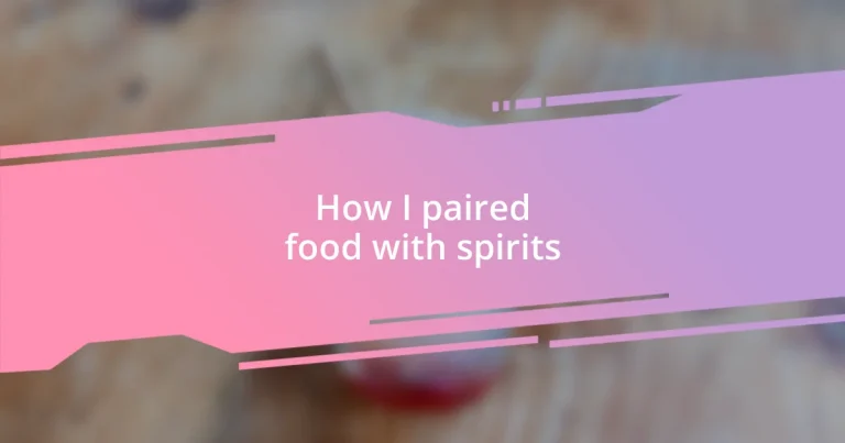 How I paired food with spirits