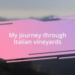 My journey through Italian vineyards