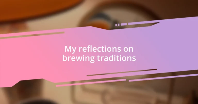 My reflections on brewing traditions