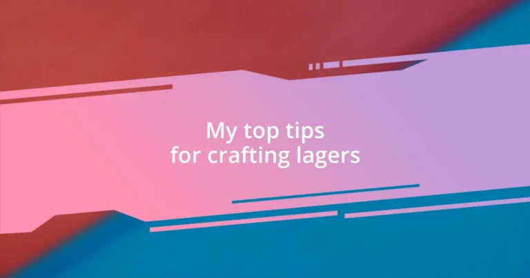 My top tips for crafting lagers